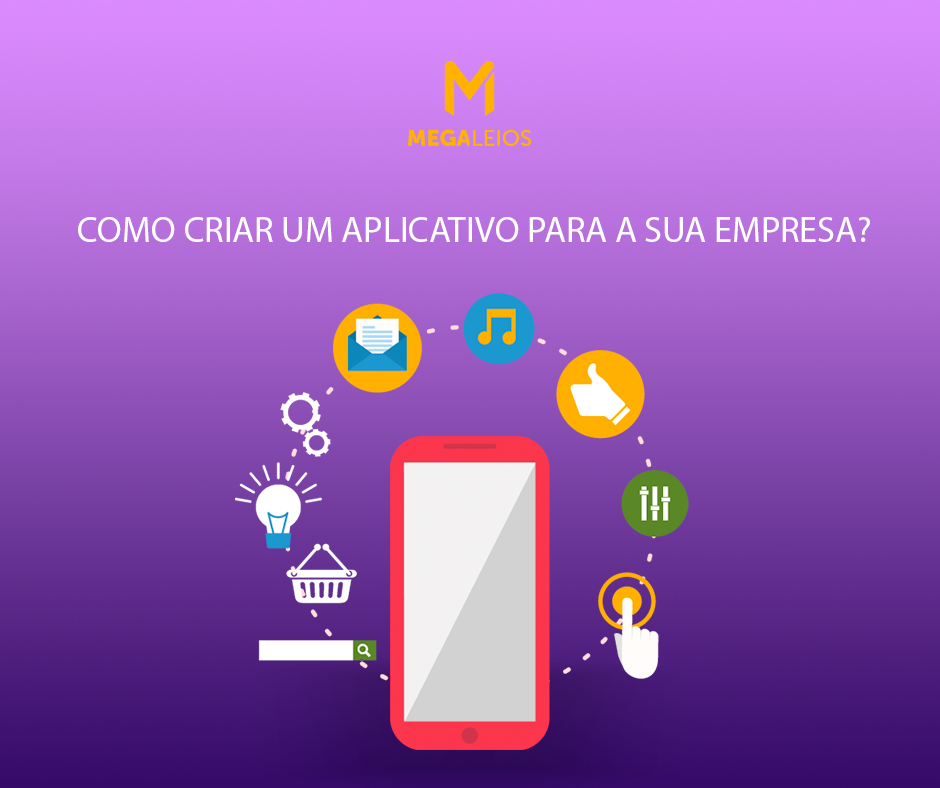 Toda empresa precisa de um app. Mas você sabe como criar um aplicativo? No post de hoje da Mega você confere alguns passos fundamentais para garantir um desenvolvimento completo e mais ágil do seu aplicativo.