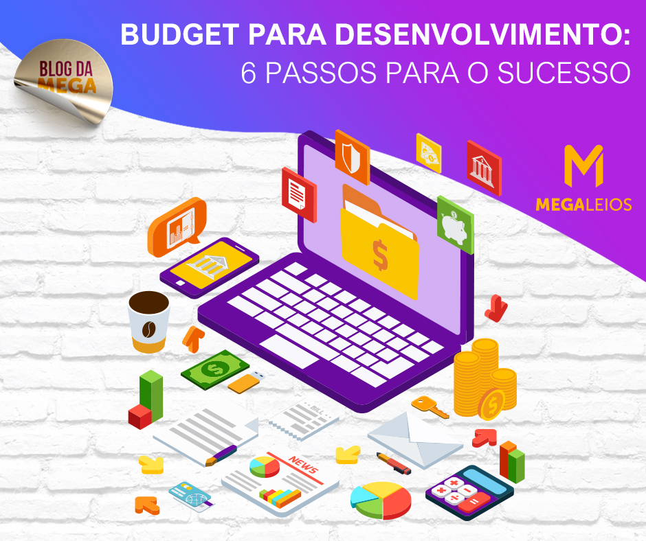 Budget para desenvolvimento: 6 passos para o sucesso